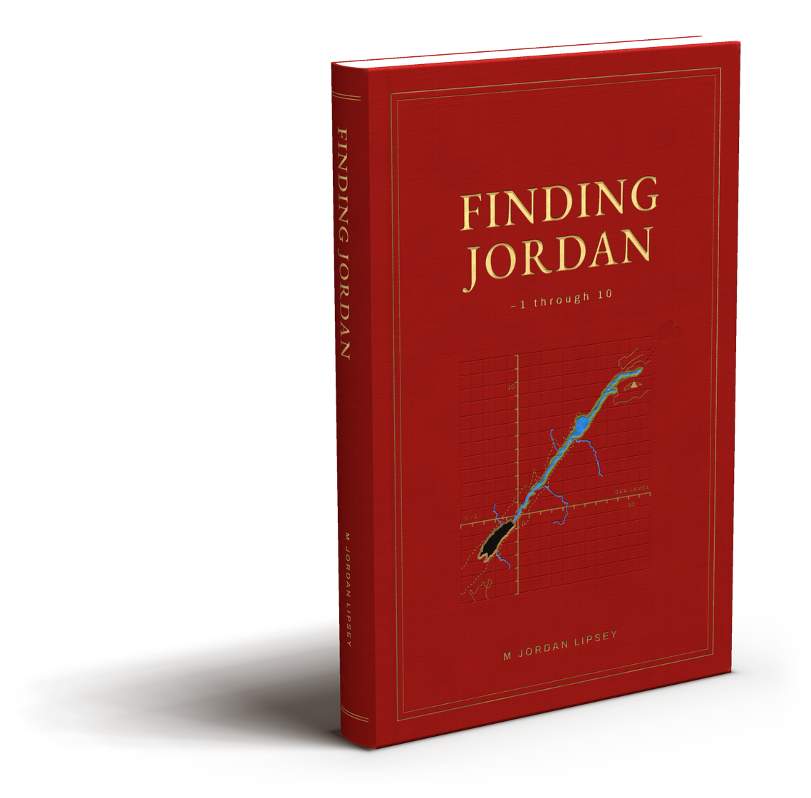 Finding Jordan, hardbound: the Jordan River charted from the Dead Sea to its source, blue water with gold banks and green where the valley is green, on deep red